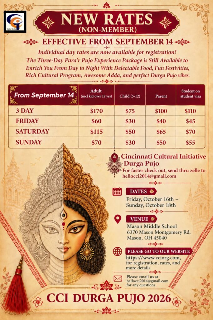 Non-member rates effective September 14, 2026: three days $170 adult, $75 child 5 to 12, $100 parent, $110 student; Friday $60/$30/$40/$45; Saturday $115/$50/$65/$70; Sunday $70/$30/$50/$55. CCI Durga Pujo 2026, October 16 to 18, Mason Middle School.