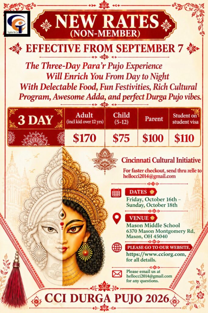 New non-member rates effective September 7, 2026: three-day Para r Pujo experience, adult $170, child 5 to 12 $75, parent $100, student on student visa $110. CCI Durga Pujo 2026, October 16 to 18, Mason Middle School.